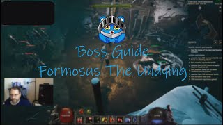 Boss Guide Formosus The Undying Last Epoch 079F [upl. by Philemol230]