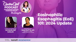 Eosinophilic Esophagitis EoE 101 2024 Update [upl. by Nagiem]