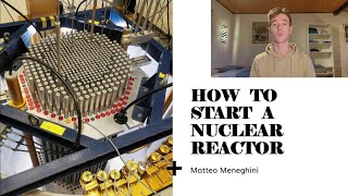 How to start a nuclear reactor  my first reactor experiment  Matteo Meneghini [upl. by Renat]