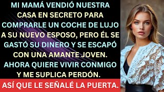 Mi mamá vendió nuestra casa en secreto para comprarle un coche de lujo a su nuevo esposo pero él se [upl. by Reamonn]