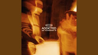 Addicted [upl. by Virginia]