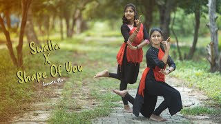 Swalla X Shape of you Carnatic Mix  Dance Cover  Indian Raga  Team Mayura  Kavya amp Divya [upl. by Inajar104]