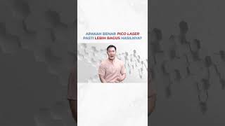 APAKAH BENAR PICO LASER PASTI LEBIH BAGUS HASILNYA laser treatment [upl. by Yracaz]