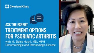 Treatment Options for Psoriatic Arthritis  Ask Cleveland Clinics Expert [upl. by Ciredor305]