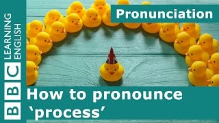 How to pronounce process [upl. by Anawait814]