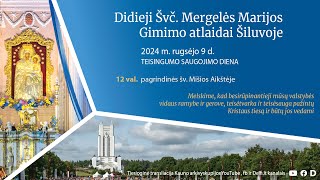 Dideiji Švč Mergelės Marijos Gimino atlaidai Šiluvoje [upl. by Lenny]