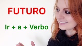 FUTURO EM ESPANHOL Ir  a  verbo  Futuro próximo ESPANHOL PARA BRASILEIROS [upl. by Yaffit252]