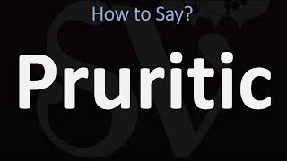 How to Pronounce Pruritic CORRECTLY [upl. by Aloiv456]