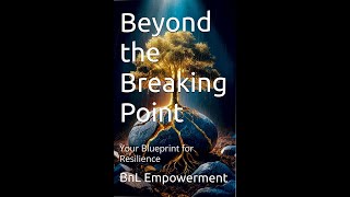 Chapter 6 Beyond the Breaking Point  Your Blueprint for Resilience Audiobook 2024 [upl. by Shornick]