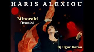 Haris Alexiou  Minoraki Remix Çok Yakında MrMusic Youtube Kanalında [upl. by Haliek]