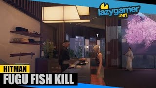 HITMAN EPISODE 6 HOKKAIDO  Fugu Fish Kill [upl. by Aihsilef257]