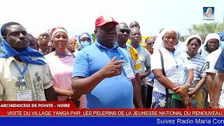 DÉCOUVERTE DU VILLAGE YANGA PAR LES PÈLERINS DE LA JEUNESSE NATIONAL DU RENOUVEAU CHARISMATIQUE [upl. by Vaclava]