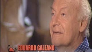 Eduardo Galeano sobre el amor y la felicidad [upl. by Ylnevaeh]