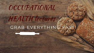 OCCUPATIONAL HEALTH lecture 1 fast REVIEW of ALL IMPORTANT STUFF [upl. by Gawlas]