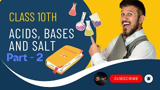 quotAcids Bases amp Salts  Part 2  Class 10 Chemistry Made Simplequot [upl. by Anpas]