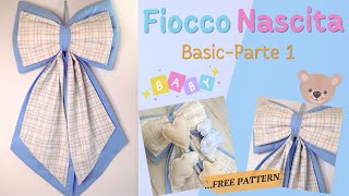 Fiocco Nascita fai da te Basic  1 parte 🎀👶 Tutorial con cartamodello [upl. by Ardnuassak740]