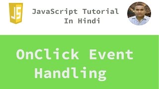 JavaScript Tutorial  28  OnClick Event  Hindi [upl. by Meta685]