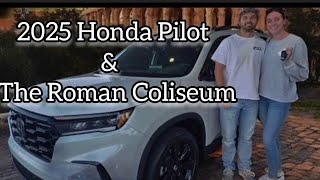 2025 Honda Pilot Black Edition amp The Roman Coliseum [upl. by Ardekal]