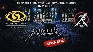 Metallica By Request  Istanbul  DVD 13072014 MetallicaTUR FULL CONCERT [upl. by Alaet]