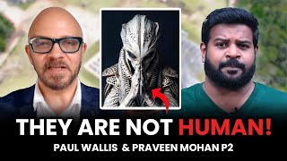 Paul Wallis amp Praveen Mohan  Reptilian Gods amp Human Origins  Ancient Secrets  Part 2 [upl. by Essirehs648]