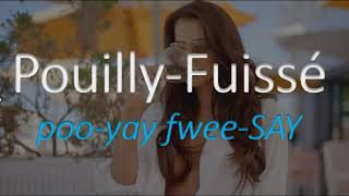 How to Pronounce PouillyFuissé French Wine Pronunciation [upl. by Gisella]