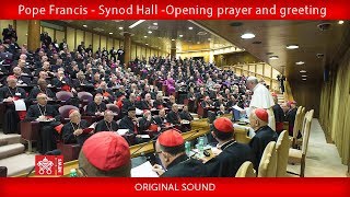 Pope Francis  Synod Hall Opening prayer and greeting 20181003 [upl. by Lissner]