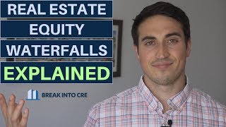 Real Estate Equity Waterfalls Explained [upl. by Tuesday]