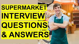 SUPERMARKET INTERVIEW Questions amp Answers Tesco Aldi Lidl Morrisons and Sainsburys [upl. by Arakahs]