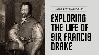 Sir Francis Drake Pirate Explorer and Naval Hero [upl. by Cotsen529]