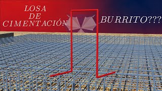 LOSA O PLATEA DE CIMENTACIÓN  PROCESO CONSTRUCTIVO BURRITO DE CARGA [upl. by Helene]