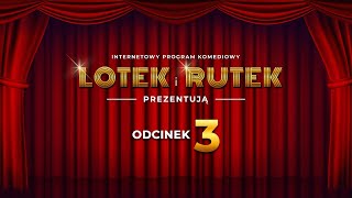 Lotek i Rutek prezentują – program komediowy 3 [upl. by Milena261]