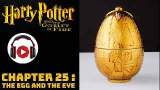 Harry Potter amp the Goblet of Fire  Chapter 25  quotThe Egg and the Eyequot [upl. by Esilenna966]