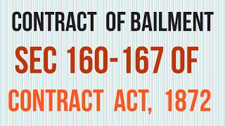 Contract of Bailment I Sec 160167 of Contract Act 1872 [upl. by Eenej385]