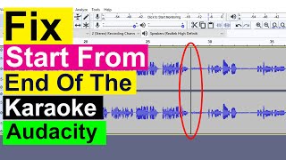 Fix recording start from end of the Karaoke  Audacity Tutorial [upl. by Bonita968]