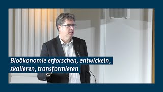 Bioökonomie Erforschen Entwickeln Skalieren Transformieren [upl. by Nitz]