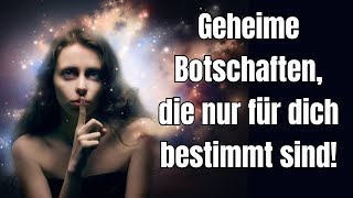 Geheime Botschaften die nur für dich bestimmt sind [upl. by Angelique538]