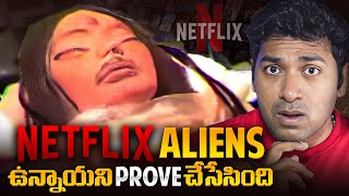 Netflix Proves Aliens Exists In Our World  Netflix Aliens  Telugu Facts  VR Raja [upl. by Origra]