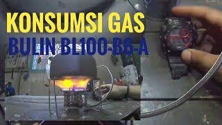 Review KONSUMSI BAHAN BAKAR GAS KOMPOR BULIN BL100B6A BULIN STOVE GAS CONSUMTION  AFIF BAE [upl. by Nobell]