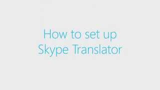 How to use Skype Translator [upl. by Ihcalam]