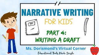 ✏️ Writing A Draft for Your Narrative  Narrative Writing for Kids  Part 4 [upl. by O'Doneven751]