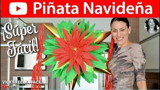 Cómo hacer una PIÑATA NAVIDEÑA Flor de Nochebuena  VickyRecetaFacil [upl. by Orrocos]