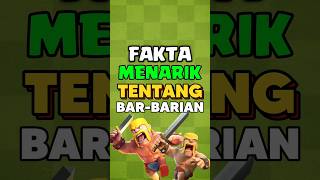 Fakta Menarik BARBARIAN Clash Of Clans faktamenarik clashofclans [upl. by Atteuqehs965]