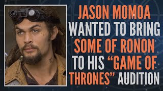 Jason Momoa Wanted Something of Ronon Dex at His Game of Thrones Audition Clip [upl. by Verney75]