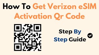 How To Get Verizon eSIM Activation Qr Code [upl. by Aneerol]