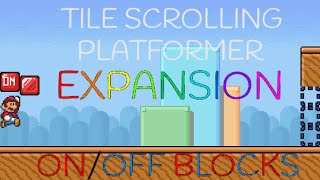 Tile Scrolling Platformer Expansion  ONOFF Blocks [upl. by Philbin299]