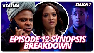 CAN MAURICE WIN GRAYSON BACK  BET TYLER PERRY’S SISTAS SEASON 7 EPISODE 12 SYNOPSIS BREAKDOWN [upl. by Eissac526]