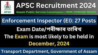 APSC Enforcement Inspector 2024 Tentative Exam Date [upl. by Anaila]