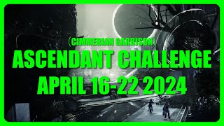 Ascendant Challenge Cimmerian Garrison April 16  22 2024 Medium Curse [upl. by Everest808]