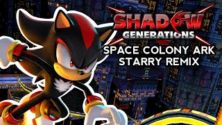 SPACE COLONY ARK REMIX  SHADOW GENERATIONS ★ [upl. by Uyekawa]