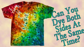 Tie Dye Can You Dye Both Sides At The Same Time [upl. by Ferullo35]